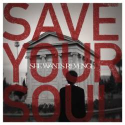 She Wants Revenge : Save Your Soul